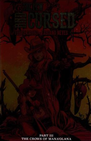 Few and Cursed issue 3 Adriano Batista Chromium Cover