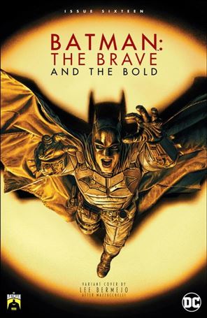 Batman: The Brave and the Bold (2023) issue 16-D Lee Bermejo 