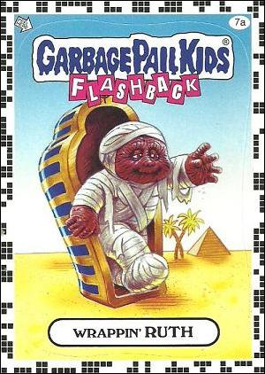 Garbage Pail Kids: Flashback Series 2 (White Border Base Set) card 7a Wrappin' Ruth