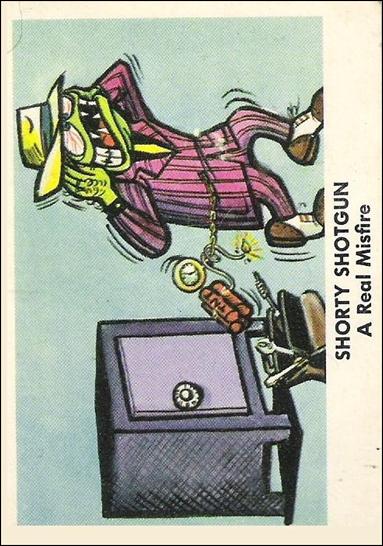 Weird-Ohs (Base Set) card 11 Shorty Shotgun a Real Misfire