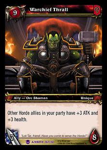 World of Warcraft: Heroes of Azeroth (Base Set) card 267 Warchief Thrall