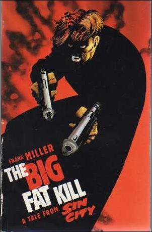Sin City: The Big Fat Kill issue nn The Big Fat Kill
