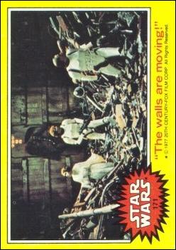 Star Wars: Series 3 (Base Set) card 171 "The walls are moving!"