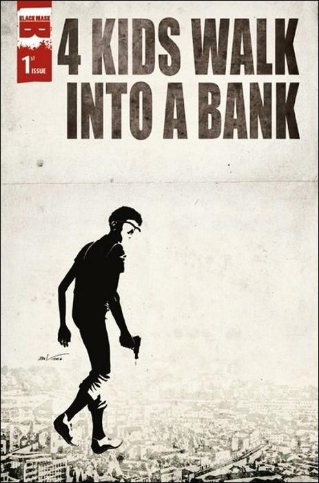 4 Kids Walk into a Bank issue 1-O Amancay Nahuelpan Hoknes Comics Cover