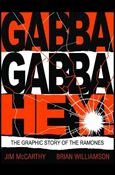 Gabba Gabba Hey! The Graphic Story of the Ramones Cover Image 1