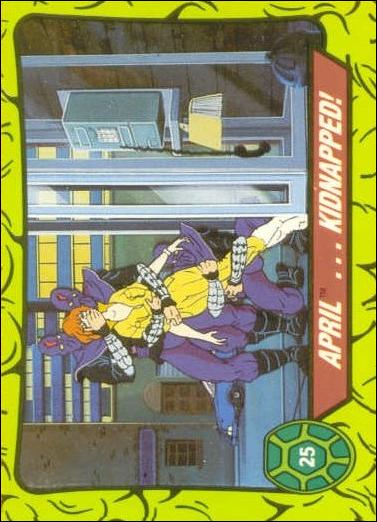 Teenage Mutant Hero Turtles (Ireland) (Base Set) card 25 April... Kidnapped!