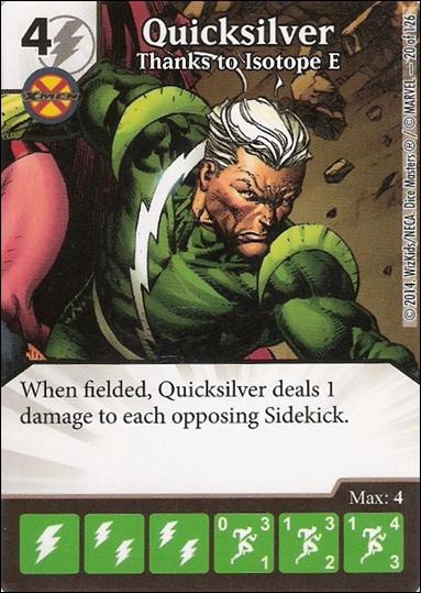 Marvel Dice Masters Uncanny X-Men  card 20 Quicksilver: Thanks to Isotope E