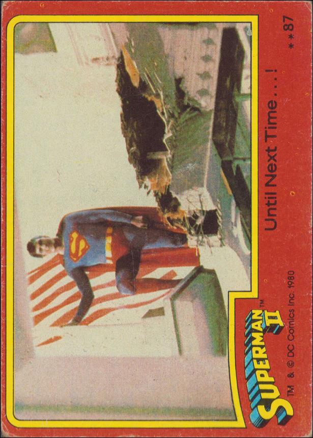 Superman II (Movie) (Base Set) card 87 Until Next Time...!