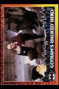 Batman Returns (Base Set) card 34 Gotham's Unlikely Hero