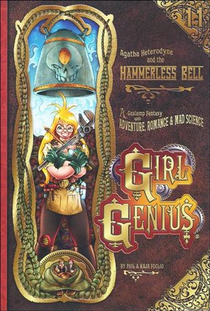 Girl Genius issue 11 Agatha Heterodyne and the Hammerless Bell