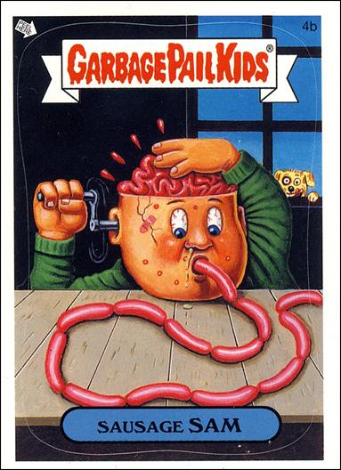 Garbage Pail Kids All-New Series 4 (Base Set) card 4b Sausage Sam