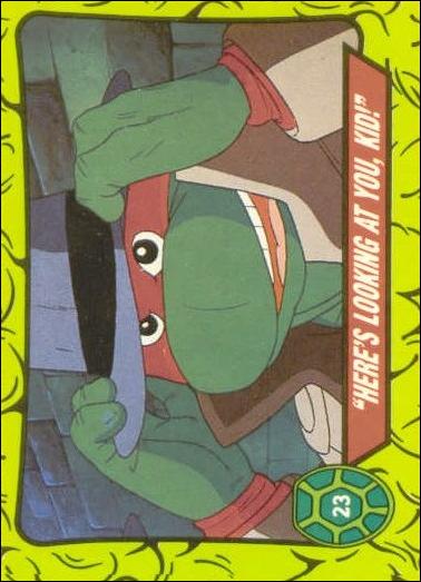 Teenage Mutant Hero Turtles (Ireland) (Base Set) card 23 "Here's Looking At You, Kid!"