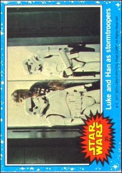 Star Wars: Series 1 (Base Set) card 35 Luke and Han as stormtroopers