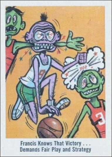 Weird-Ohs (Base Set) card 25 Francis Knows that Victory...