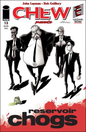 Chew issue 13-B "Reservoir Chogs" Cover (2nd Printing)