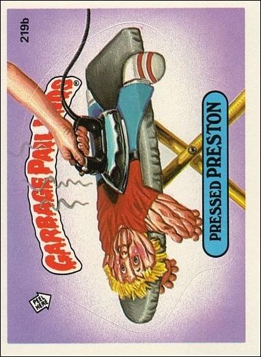 Garbage Pail Kids: Series 06 (Base Set) card 219b Pressed Preston