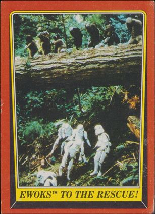 Star Wars: Return of the Jedi: Series 1 (Base Set) card 111 Ewoks to the Rescue