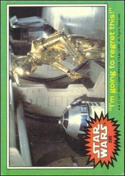 Star Wars: Series 4 (Base Set) card 220 "I'm going to regret this!"