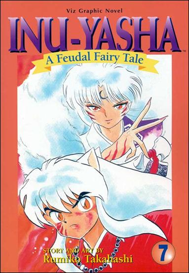 Inu-Yasha: A Feudal Fairy Tale issue 7