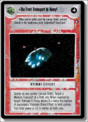 Star Wars: Hoth Limited (Base Set) card 120 The First Transport Is Away!