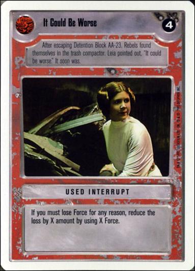 Star Wars: Premiere Unlimited (Base Set) card 267 It Could Be Worse