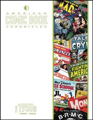 American Comic Book Chronicles issue 1-B The 1950s: 1950-1959 (New Edition)