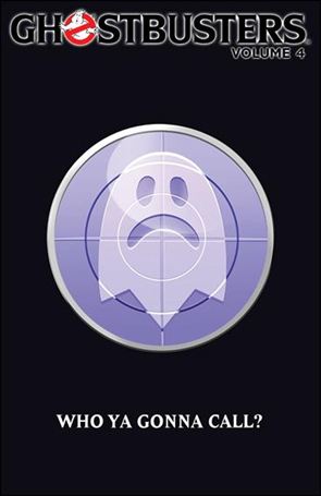Ghostbusters  issue 4 Who Ya Gonna Call?