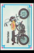 Choppers & Hot Bikes (Base Set) card 43 Shortster