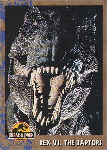 Jurassic Park (Base Set) card 69 Rex vs. the Raptors