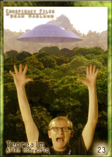 Conspiracy Files of Dean Haglund (Base Set) card 23 Tecrealm Alien Homeworld