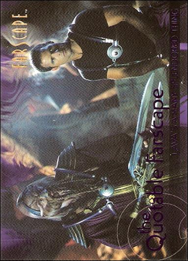 Farscape: Season Four (Quotable Farscape Subset) card Q48  Lava's a Many Splendored Thing