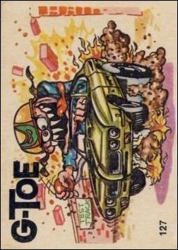 Oddest Odd Rods (Base Set) card 127 G-TOE (Fan Art on Back)