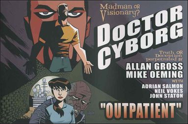 Doctor Cyborg: Outpatient issue 1
