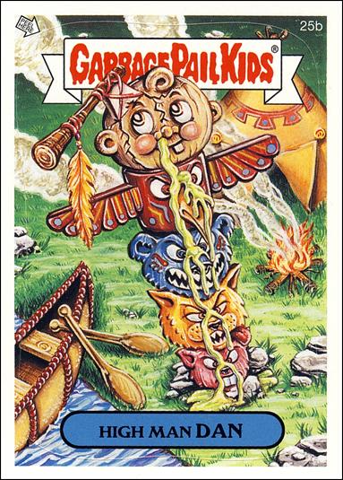 Garbage Pail Kids All-New Series 4 (Base Set) card 25b High Man Dan