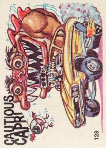 Oddest Odd Rods (Base Set) card 128 Cautious Capri (Fan Art on Back)