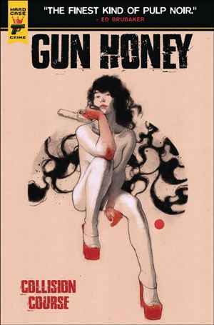 Gun Honey: Collision Course issue 4-G Labellecicatrice Cover