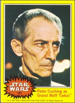 Star Wars: Series 3 (Base Set) card 181 Peter Cushing as Grand Moff Tarkin