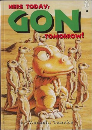 Gon issue 3 Here Today, Gon Tomorrow!