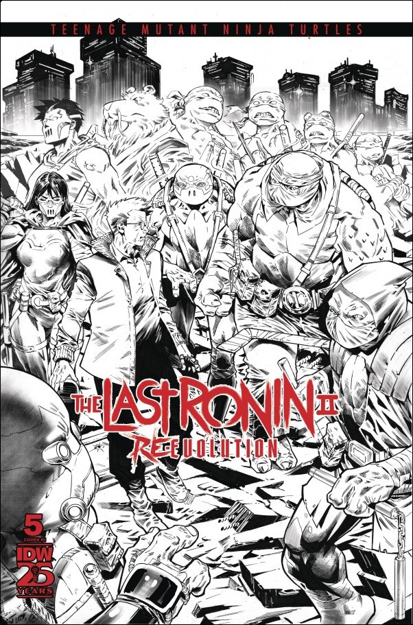 Teenage Mutant Ninja Turtles: The Last Ronin II - Re-Evolution issue 5-F Esau & Isaac Escorza B&W 1:75 Cardstock Cover
