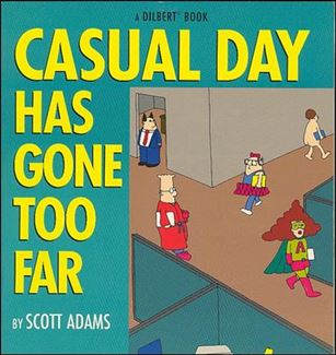 Dilbert issue 9 Casual Day Has Gone Too Far