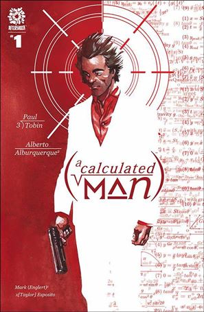 Calculated Man issue 1 Alberto Alburquerque Cover
