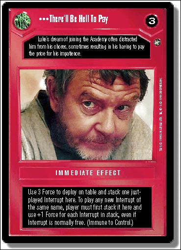 Star Wars: A New Hope Limited (Base Set) card 47 There'll Be Hell To Pay