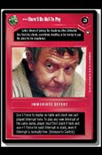 Star Wars: A New Hope Limited (Base Set) card 47 There'll Be Hell To Pay