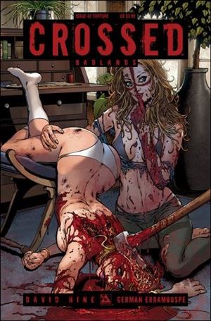 Crossed: Badlands issue 42-C Torture Cover
