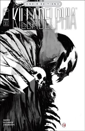 Killadelphia issue 31-D Jason Shawn Alexander B&W Noir Cover
