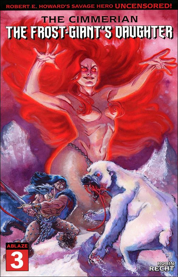 Cimmerian: The Frost-Giant's Daughter issue 3-C Rafael Albuquerque Cover