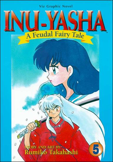 Inu-Yasha: A Feudal Fairy Tale issue 5