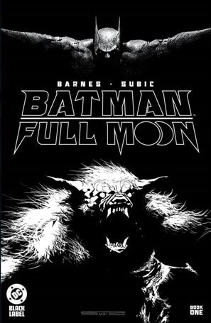Batman: Full Moon (2024) issue 1-F Stevan Subic Glow-In-The-Dark Cover (2nd Printing)