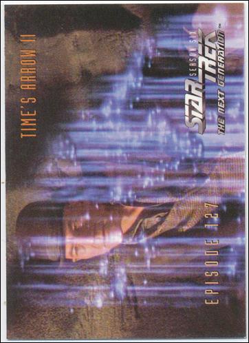 Star Trek: The Next Generation - The Episode Collection Season Six (Base Set) card 540 Time's Arrow II, Episode 127C