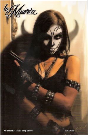 La Muerta: Descent issue 1-C Bang! Bang! Edition 1/200